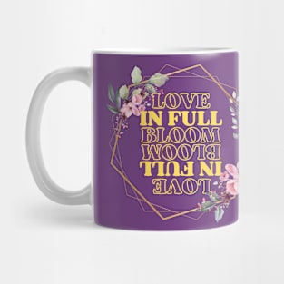 Love in Full Bloom Mug